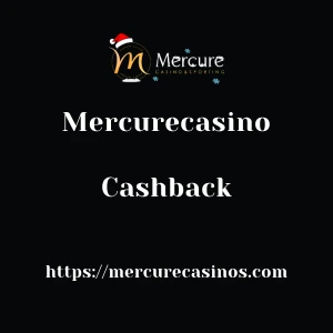 Mercurecasino Cashback