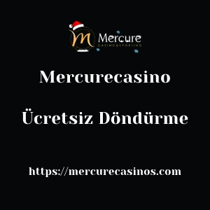 Mercurecasino Ücretsiz Döndürme
